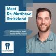 Strickland Family Dentistry Welcomes Matthew Strickland, DDS, to Sarasota Practice