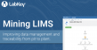 LabKey Debuts Mining LIMS for Mining & Metallurgical Labs
