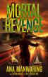 Award-Winning Bay Area Crime Novelist Ana Manwaring Returns with Mortal Revenge, a Standalone Veracruz Thriller