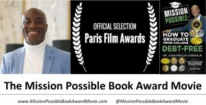 The Paris Film Awards, which is an International Film Festival in Paris, France has recognized American Film, "The Mission Possible Book Award" Movie, a documentary film directed by Dr