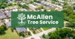 McAllen Tree Service Launches 'Picture Perfect' with Industry-Leading Satisfaction Guarantee