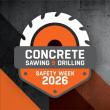 Concrete Sawing & Drilling Safety Week Returns Jan. 26-30, 2026 