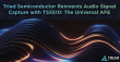 Triad Semiconductor Reinvents Audio Signal Capture with TS5510: The Universal AFE
