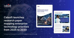 Calsoft launches research paper mapping enterprise technology priorities