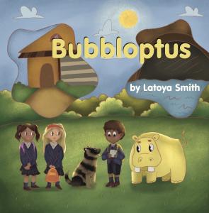 Bubbloptus: A Maple Crowe Limited Edition by Latoya Smith