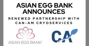 The partnership is designed to make access to Asian Egg Bank donor eggs more streamlined, cost-effective, and convenient for Canadian patients and clinics.
