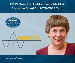 ACHS Dean Lori Holdren Joins AMATYC Executive Board
