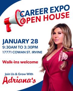 Career Expo Open House flyer featuring Adriana Gallardo. The event takes place on January 28 from 9:30 AM to 3:30 PM at 17771 Cowan St., Irvine. The flyer states that walk-ins are welcome and encourages applicants to join and grow with Adriana’s.