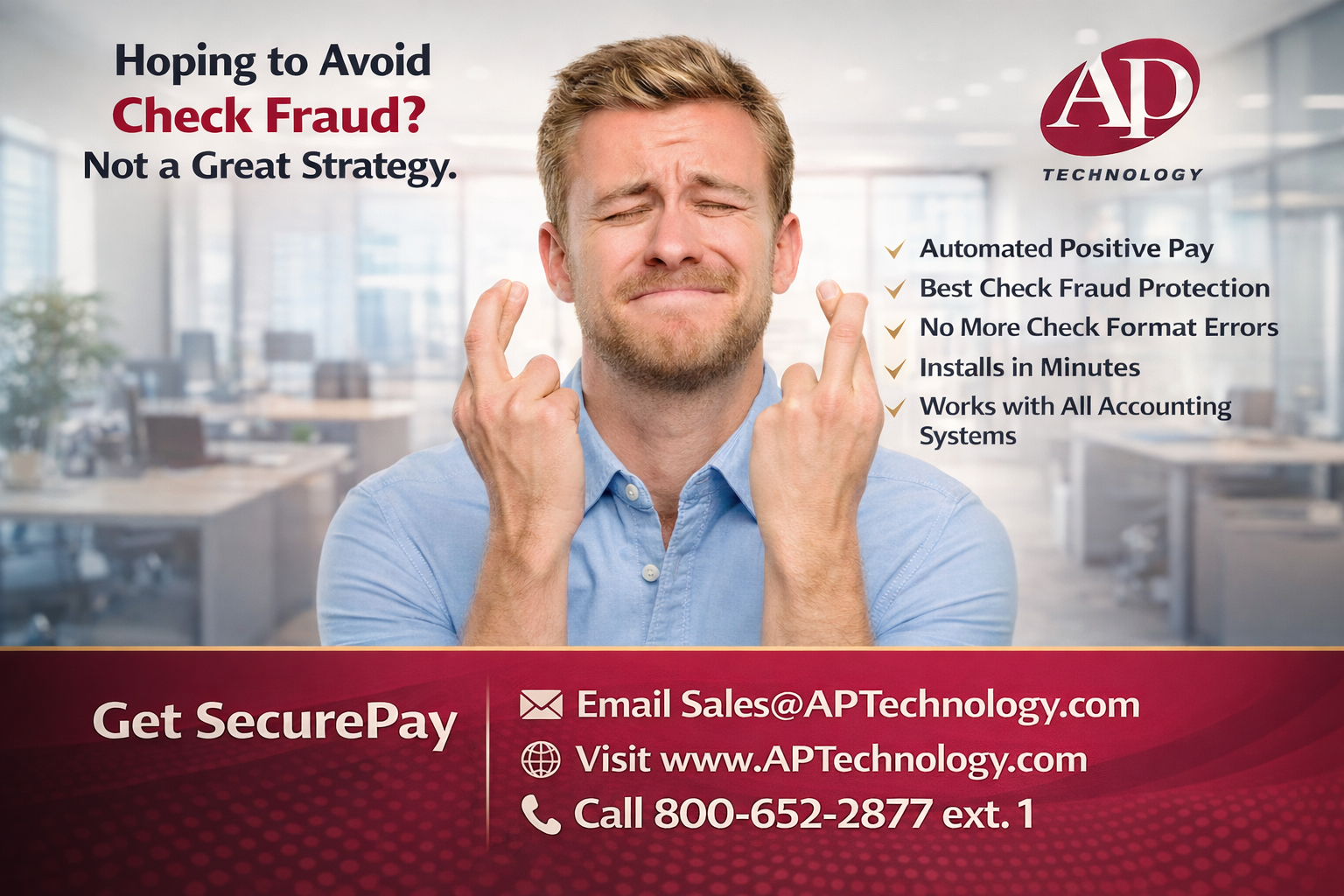 SecurePay Advantage by AP Technology Delivers the Easiest Way to Protect Checks from Fraud Using Positive Pay