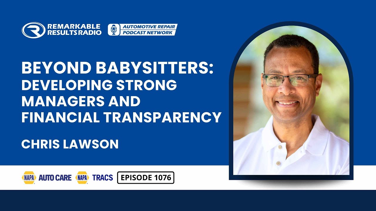 Auto Repair Industry Hiring Expert Urges Owners: Stop Hiring Babysitters, Start Hiring Managers