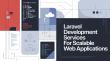 Laravel Emerges as a Preferred Framework for Scalable Web Applications