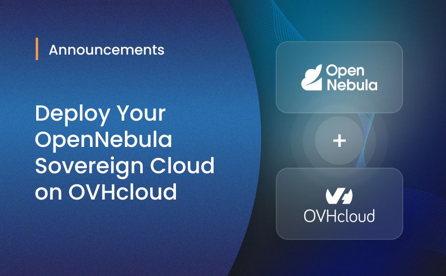 OpenNebula Now Available on OVHcloud to Enable Sovereign Cloud Environments