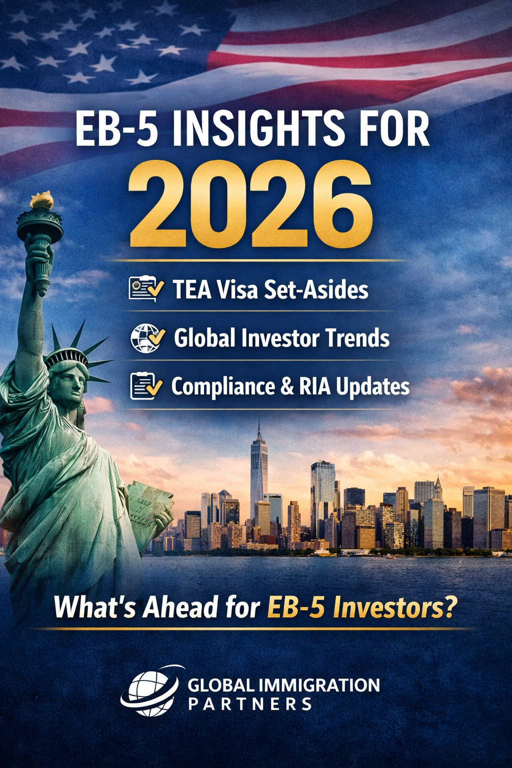 Global Immigration Partners Releases EB-5 Insights for 2026, Highlighting Key Trends Impacting Investors and Families