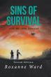 Author Roxanne Ward Launches Sins of Survival  - A Dystopian Thriller Examining Moral Decay in Post-Apocalyptic Society
