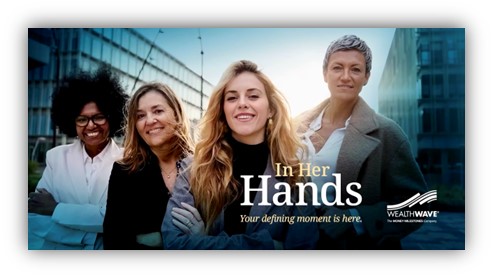 World Premiere: WealthWave Debuts ‘In Her Hands,’ A New Video Spotlighting Women’s Historic Financial Moment
