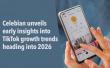Celebian Unveils Early Insights Into TikTok Growth Trends Heading into 2026