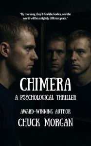 Chimera- A Psychological Thriller by Chuck Morgan