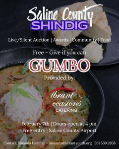 Event flyer for the Saline County Shindig on February 7th featuring complimentary gumbo provided by Vibrant Occasions Catering.
