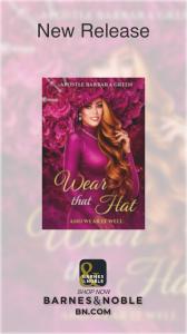 Apostle Barbara Green - Wear That Hat, and Wear It Well