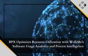 BPX Optimizes Resource Utilization with WalkMe’s Software Usage Analytics and Process Intelligence
