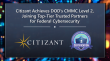 Citizant Achieves CMMC Level 2, Joining Top‑Tier Trusted Partners for Federal Cybersecurity