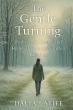 The Gentle Turning Offers A Soothing Guide To Change, Healing, And Renewal Through Nature’s Rhythms