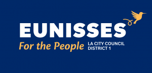 Eunisses for the People - LA City Council District 1