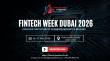 FinTech Week Dubai 2026: Payments, Security and Beyond, Leading the Future of Financial Innovation