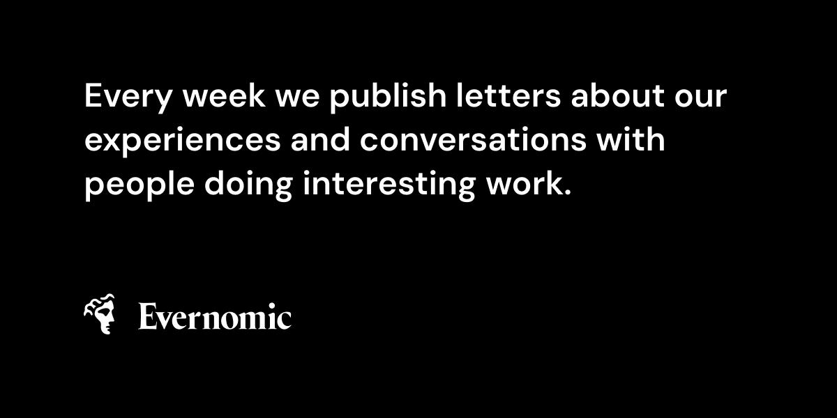 Introducing Letters by Evernomic, a Weekly Publication for Founders and Investors