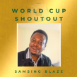 Samsing Blaze Drops 'World Cup Shoutout' Ahead of Global Football Showpiece