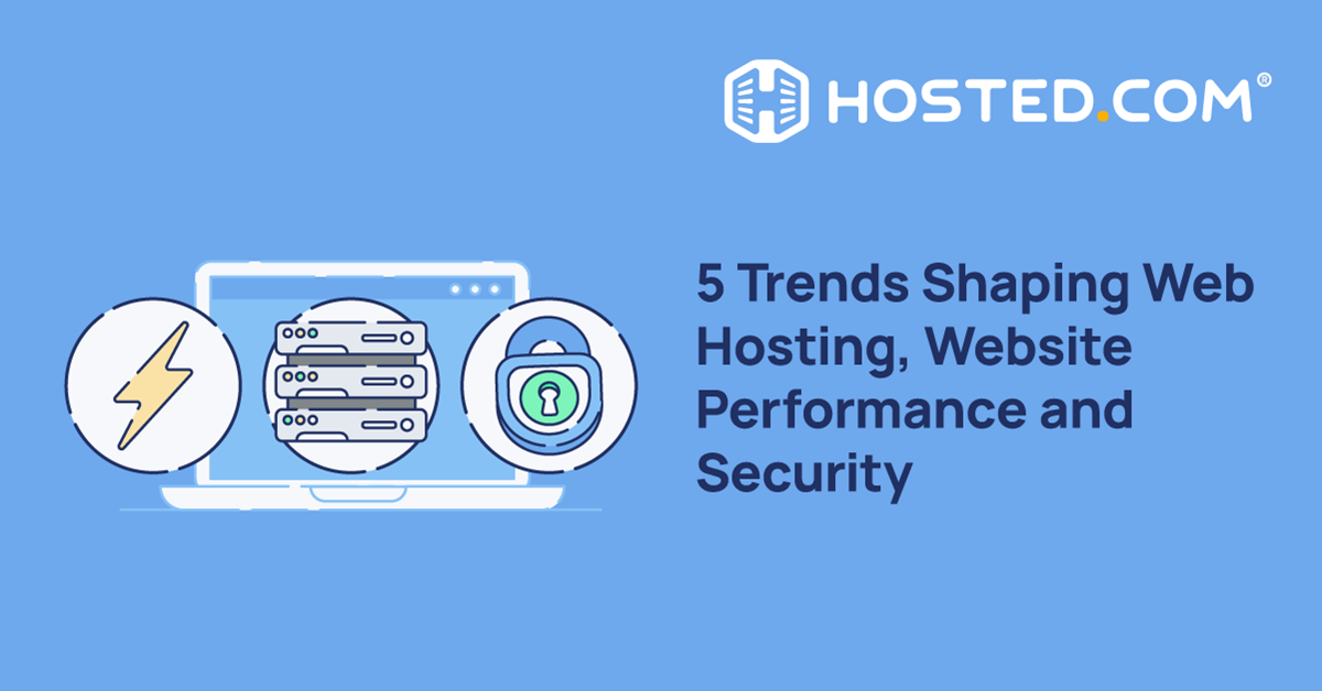 Web Hosting Trends to Watch in 2026 and Beyond from Hosted.com
