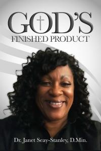GOD'S FINISHED PRODUCT: The Anointed and Chosen Women