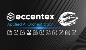 Eccentex Applied AI Orchestration