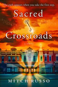 Sacred Crossroads by Mitch Russo