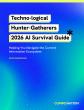 Techno-logical Hunter-Gatherer: A Tactical Blueprint for the 2026 AI Information Ecosystem