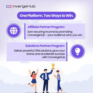 ConvergeHub Launches Partner Program to Help Affiliates and Solution Providers Earn Recurring Revenue 10 24663602 one platform two ways to win