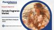 Female Fragrance Market Set for Robust Growth: Industry to Hit US$28.0 Bn by 2032  –  Persistence Market Research