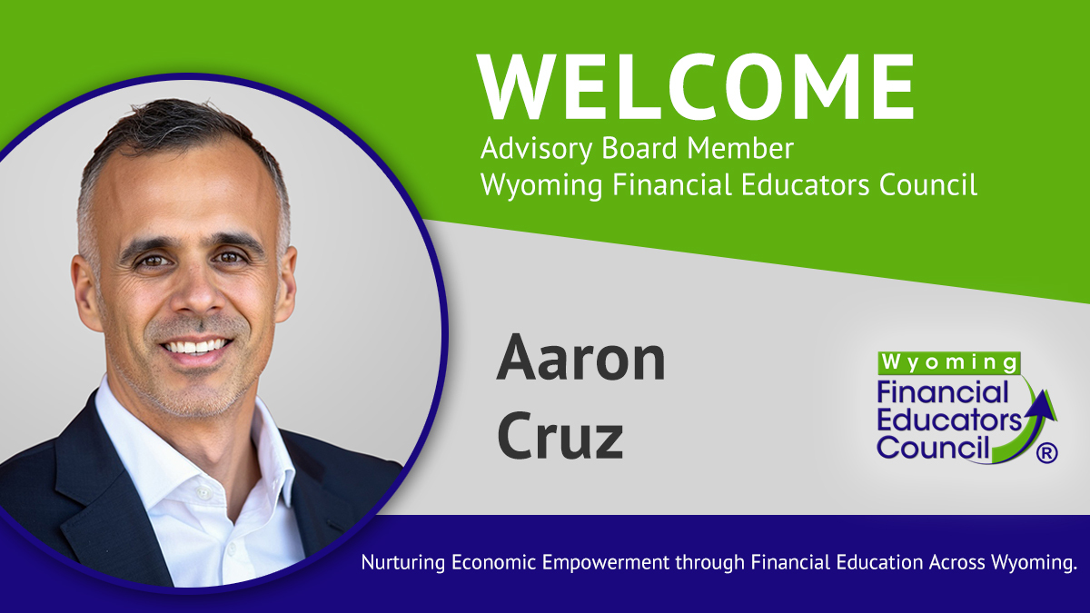 Aaron Cruz, Founder of Unbroken, Chosen as Member of the Wyoming Financial Educators Council’s Expert Advisory Board