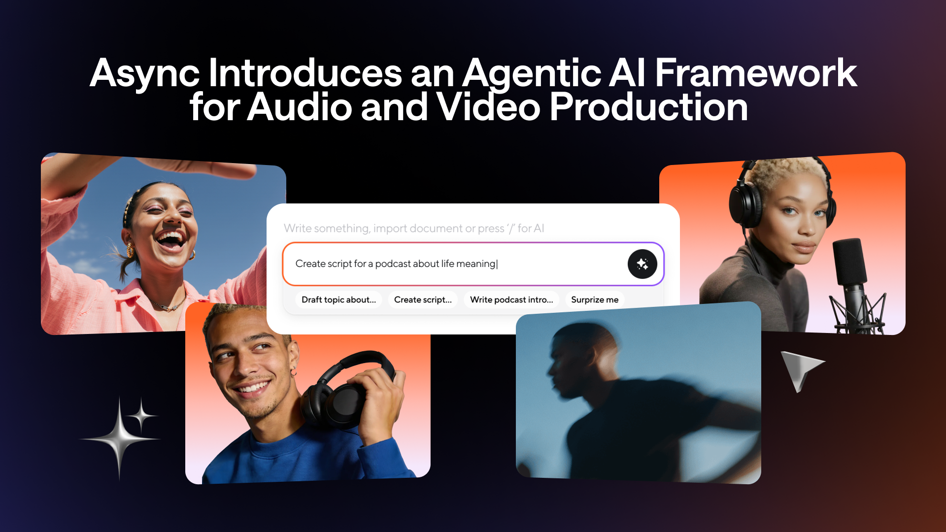 Async Introduces an Agentic AI Framework for Audio and Video Production