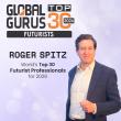 Roger Spitz Named to World’s Top 30 Futurist Professionals Definitive Ranking for 2026