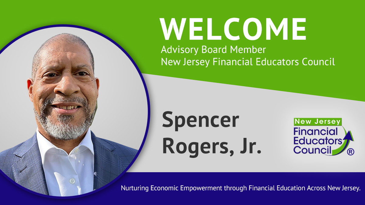 Spencer Rogers, Jr., CFEI® , CPFWC, Selected as Member of New Jersey Financial Educators Council Advisory Board