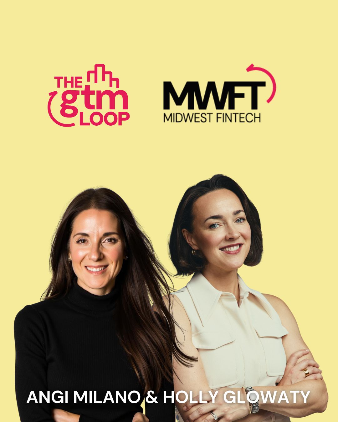 Angi Milano and Holly Glowaty Launch The GTM Loop and Midwest Fintech to Strengthen the Midwest Fintech Ecosystem