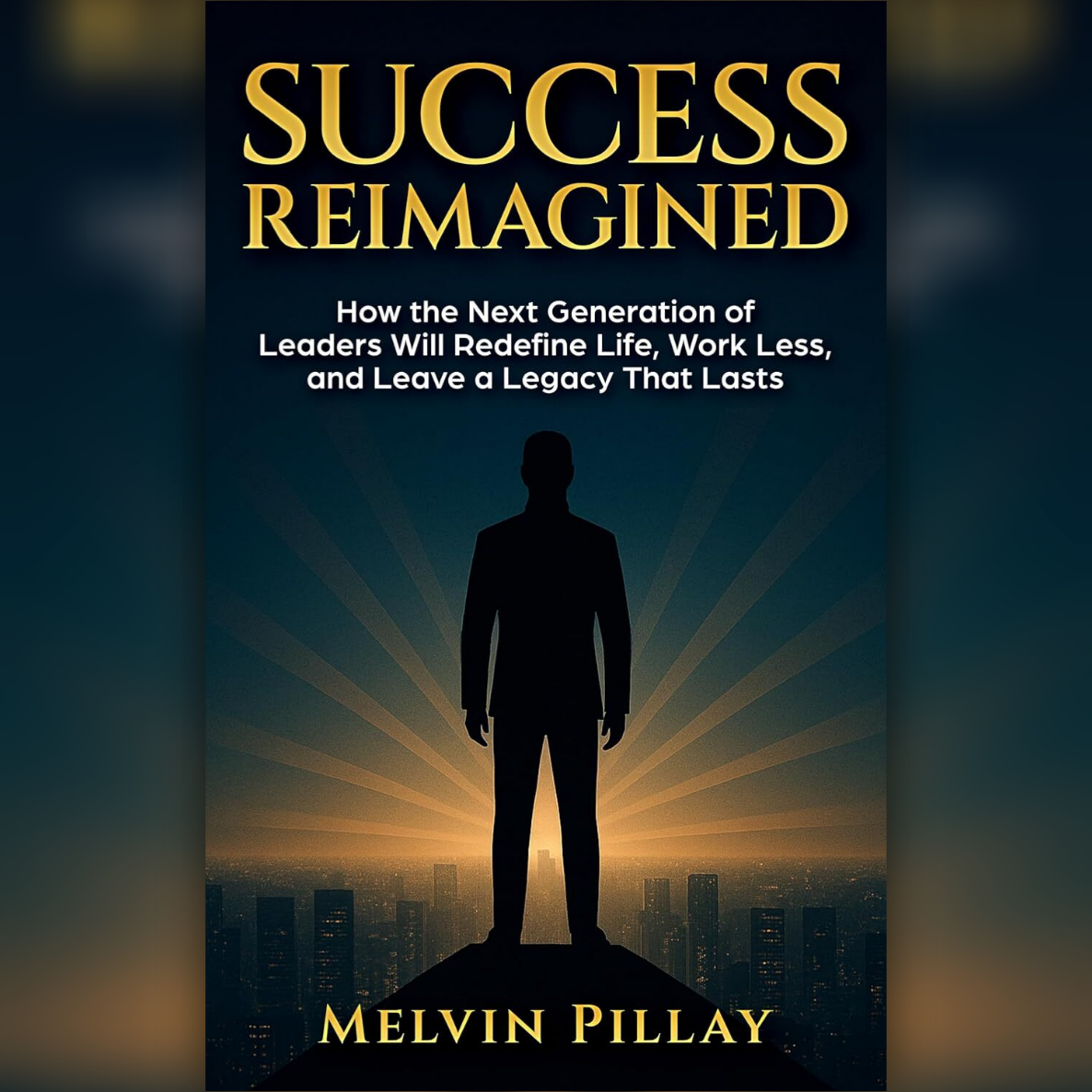 Melvin Pillay’s New Book ‘Success Reimagined’ Challenges Hustle Culture and Redefines Success for High Achievers