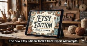 AI Prompt Power Etsy Edition digital toolkit on tablet in workshop