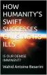 How Humanity’s Swift Successes Cause Its Ills Introduces A Groundbreaking Theory On Brain Dysfunction & Modern Crisis