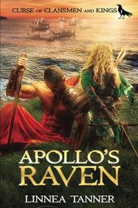 Book cover of Apollo’s Raven by Linnea Tanner depicting a Celtic warrior princess with Roman Britain imagery.