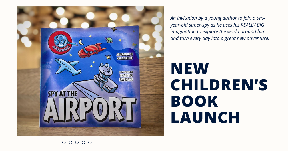 Nine-Year-Old Author Alexandru Palamariu Launches His First Children’s Book, SPY AT THE AIRPORT