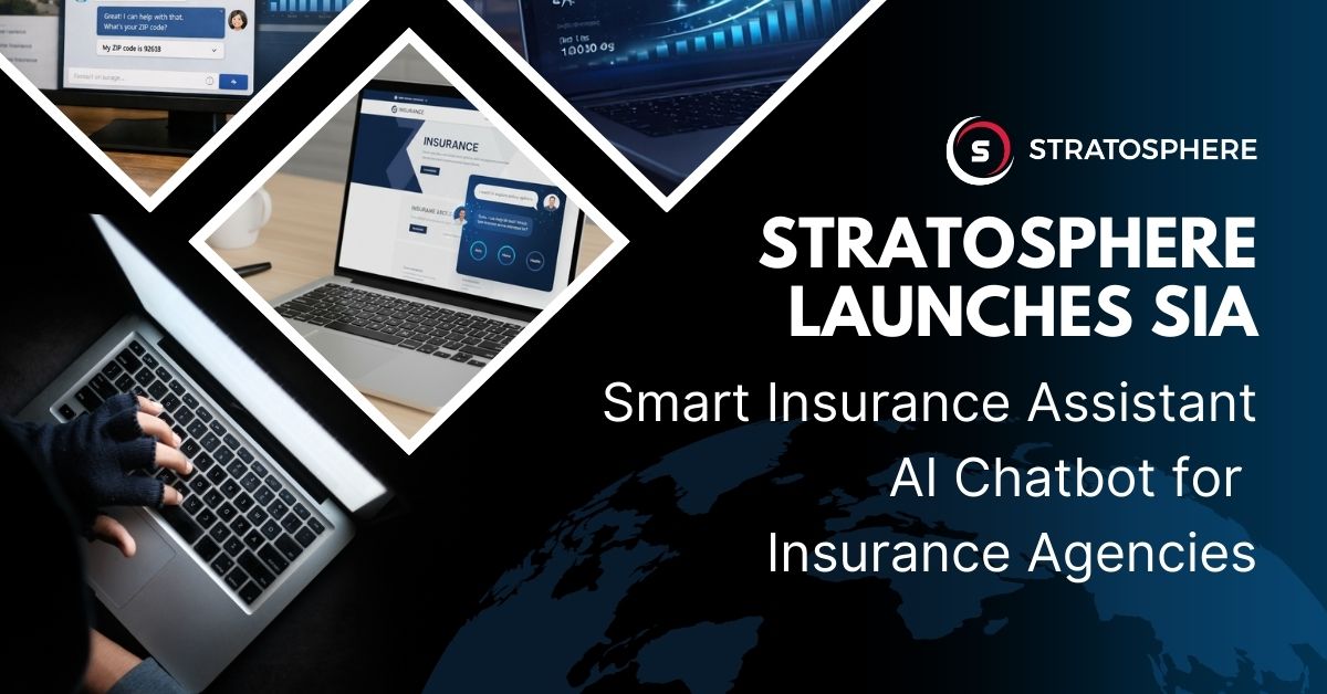 Stratosphere Launches SIA: Smart Insurance Assistant AI Chatbot for Insurance Agencies