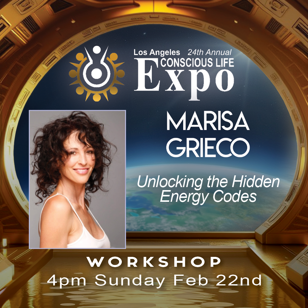 Marisa Grieco to Lead ‘Unlock Your Hidden Energy Codes’ Workshop at the Annual Conscious Life Expo