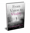 New Book 'From Vision to Vitality' Explores How Courageous Leadership Can Transform Healthcare Systems